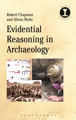 Ragionamento probatorio in archeologia - Evidential Reasoning in Archaeology
