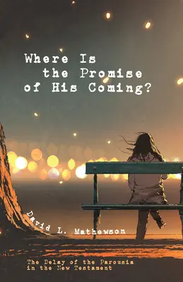 Dov'è la promessa della Sua venuta? - Where Is the Promise of His Coming?