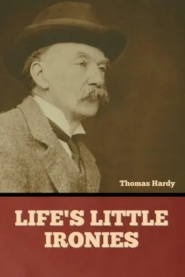 Le piccole ironie della vita - Life's Little Ironies