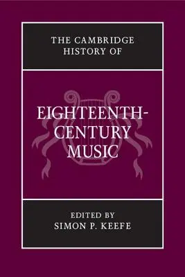 La storia di Cambridge della musica del Settecento - The Cambridge History of Eighteenth-Century Music