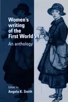 La scrittura femminile della Prima guerra mondiale: un'antologia - Women's Writing of the First World War: An Anthology