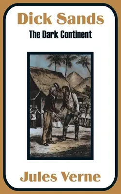 Le sabbie di Dick: Il continente nero - Dick Sands: The Dark Continent