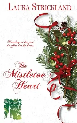 Il cuore di vischio - The Mistletoe Heart