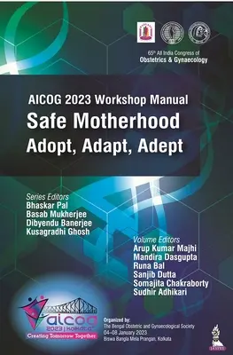 Manuale di seminario AICOG 2023: Maternità sicura - Adottare, Adattare, Abilitare - AICOG 2023 Workshop Manual: Safe Motherhood - Adopt, Adapt, Adept