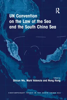 La Convenzione ONU sul diritto del mare e il Mar Cinese Meridionale - UN Convention on the Law of the Sea and the South China Sea
