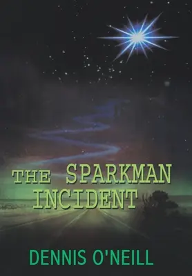 L'incidente di Sparkman - The Sparkman Incident
