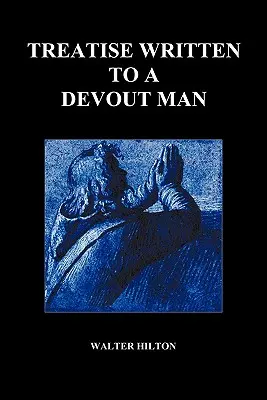 Trattato scritto a un uomo devoto (brossura) - Treatise Written to a Devout Man (Paperback)