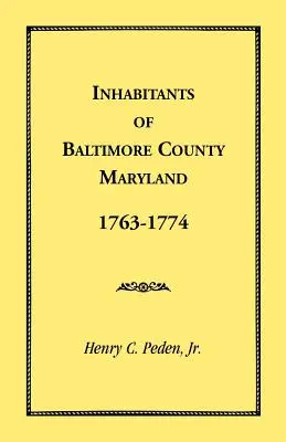 Abitanti della Contea di Baltimora, Maryland, 1763-1774 - Inhabitants of Baltimore County, Maryland, 1763-1774