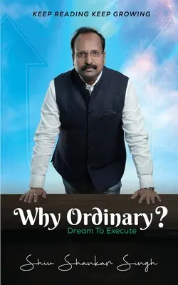 Perché l'ordinario - Sognare per eseguire - Why Ordinary -Dream to Execute