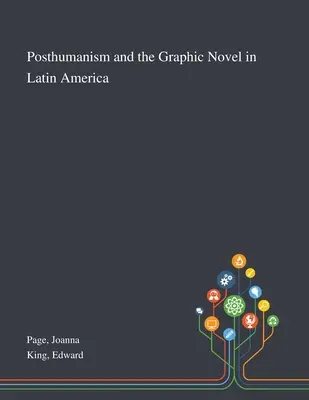Il postumanesimo e il romanzo grafico in America Latina - Posthumanism and the Graphic Novel in Latin America