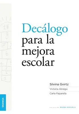 Declogo per la crescita scolastica - Declogo para la mejora escolar