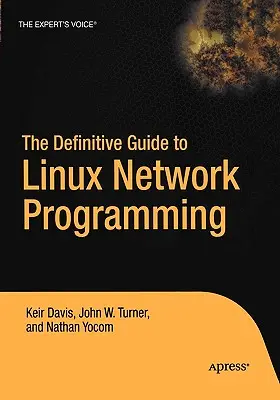 Guida definitiva alla programmazione di rete Linux - The Definitive Guide to Linux Network Programming