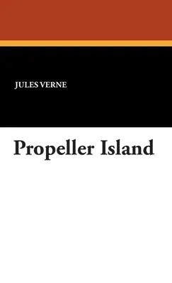 L'isola delle eliche - Propeller Island