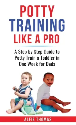 L'educazione al vasino come un professionista - Potty Training Like a Pro