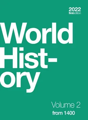 Storia del mondo, volume 2: dal 1400 (copertina rigida, a colori) - World History, Volume 2: from 1400 (hardcover, full color)