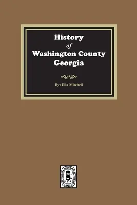 Storia della contea di Washington, Georgia - History of Washington County, Georgia