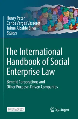 Il Manuale internazionale di diritto dell'impresa sociale: Società di beneficenza e altre società di scopo - The International Handbook of Social Enterprise Law: Benefit Corporations and Other Purpose-Driven Companies