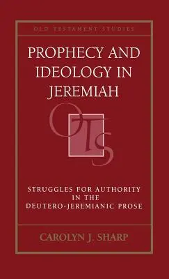 Profezia e ideologia in Geremia - Prophecy and Ideology in Jeremiah