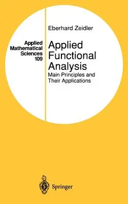 Analisi funzionale applicata: Principi fondamentali e loro applicazioni - Applied Functional Analysis: Main Principles and Their Applications