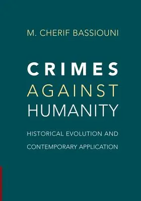 Crimini contro l'umanità: Evoluzione storica e applicazione contemporanea - Crimes Against Humanity: Historical Evolution and Contemporary Application