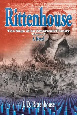 Rittenhouse: La saga di una famiglia americana, volume 2 - Rittenhouse: The Saga of an American Family, Volume 2