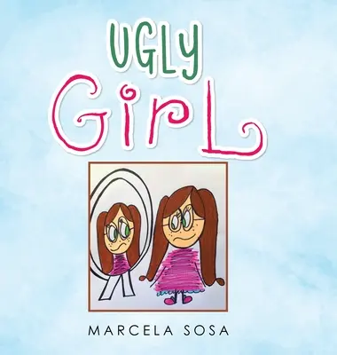 La ragazza brutta - Ugly Girl