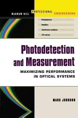 Fotorilevamento e misurazione: Realizzare misure ottiche efficaci a un costo accettabile - Photodetection and Measurement: Making Effective Optical Measurements for an Acceptable Cost