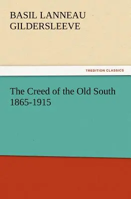 Il credo del vecchio Sud 1865-1915 - The Creed of the Old South 1865-1915