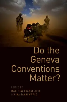 Le Convenzioni di Ginevra sono importanti? - Do the Geneva Conventions Matter?
