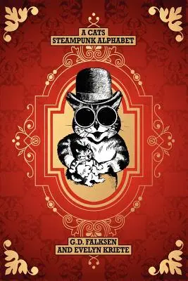 Un alfabeto steampunk per gatti - A Cats Steampunk Alphabet