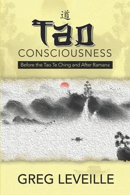 Coscienza del Tao: Prima del Tao Te Ching e dopo Ramana - Tao Consciousness: Before the Tao Te Ching and after Ramana