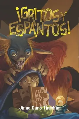 Gritos y espantos! Raccolta di racconti di terrore e avventure per bambini e ragazzi - Gritos y espantos!: Coleccin de cuentos de terror y aventuras para nios y jvenes