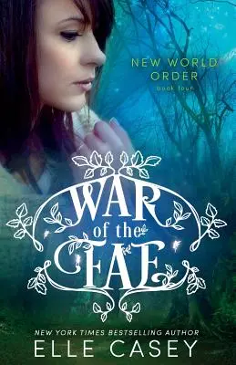 La guerra dei Fae (Libro 4, Il nuovo ordine mondiale) - War of the Fae (Book 4, New World Order)