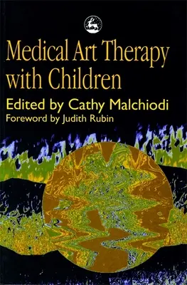 Arteterapia medica con i bambini - Medical Art Therapy with Children