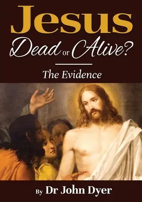 Gesù - vivo o morto: le prove - Jesus - Dead or Alive?: The Evidence