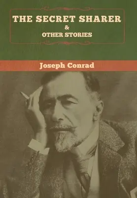 Il condivisore segreto e altri racconti - The Secret Sharer and Other Stories