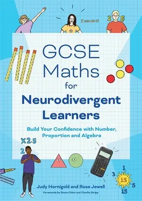 GCSE Maths for Neurodivergent Learners: Costruire la fiducia in numeri, proporzioni e algebra - GCSE Maths for Neurodivergent Learners: Build Your Confidence in Number, Proportion and Algebra