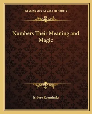 I numeri, il loro significato e la loro magia - Numbers Their Meaning and Magic