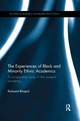 Le esperienze degli accademici neri e di minoranza etnica: Uno studio comparativo dell'accademia diseguale - The Experiences of Black and Minority Ethnic Academics: A Comparative Study of the Unequal Academy