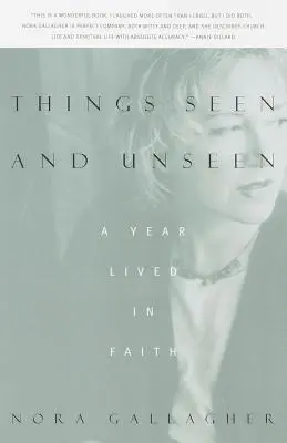 Cose viste e non viste: Un anno vissuto nella fede - Things Seen and Unseen: A Year Lived in Faith