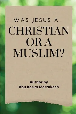 Gesù era cristiano o musulmano? - Was Jesus a Christian or a Muslim?