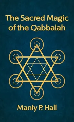 La magia sacra della Qabbalah - Sacred Magic of the Qabbalah