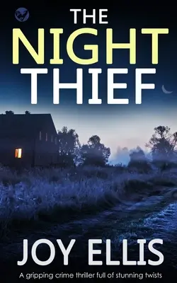 Il ladro della notte un avvincente thriller poliziesco ricco di colpi di scena - THE NIGHT THIEF a gripping crime thriller full of stunning twists