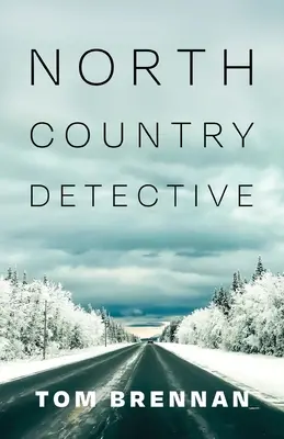 Detective del Nord - North Country Detective