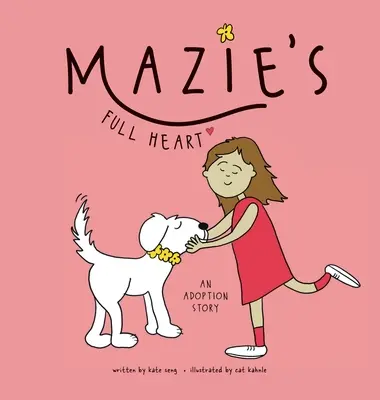 Il cuore pieno di Mazie: Una storia di adozione - Mazie's Full Heart: An Adoption Story