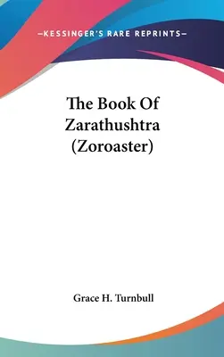 Il libro di Zarathushtra (Zoroastro) - The Book Of Zarathushtra (Zoroaster)
