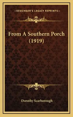 Da un portico del Sud (1919) - From A Southern Porch (1919)