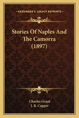 Storie di Napoli e della camorra (1897) - Stories Of Naples And The Camorra (1897)