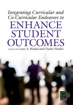 Integrare gli sforzi curriculari e co-curriculari per migliorare i risultati degli studenti - Integrating Curricular and Co-Curricular Endeavors to Enhance Student Outcomes