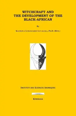 La stregoneria e lo sviluppo dei neri d'Africa - Witchcraft and the Development of the Black-Africans